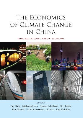 Economics of Climate Change in China: Towards a Low-Carbon Economy