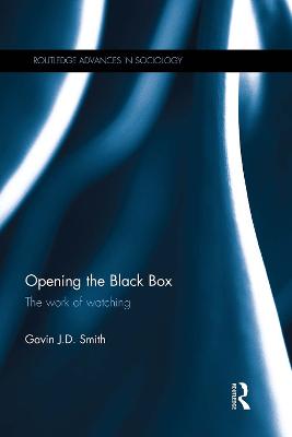 Opening the Black Box: The Work of Watching