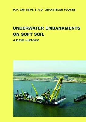 Underwater Embankments on Soft Soil: A Case History