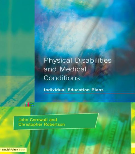 Individual Education Plans Physical Disabilities and Medical Conditions