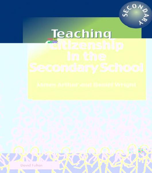 Teaching Citizenship in the Secondary School