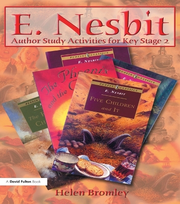 E Nesbit: Author Study Activities for Key Stage 2