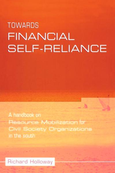 Towards Financial Self-reliance: A Handbook of Approaches to Resource Mobilization for Citizens' Organizations