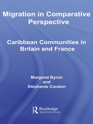 Migration in Comparative Perspective: Caribbean Communities in Britain and France