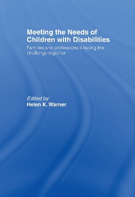 Meeting the Needs of Children with Disabilities: Families and Professionals Facing the Challenge Together