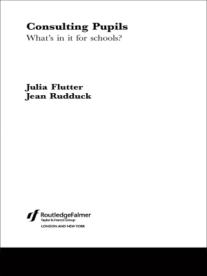 Consulting Pupils: What's In It For Schools?