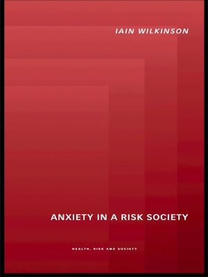 Anxiety in a 'Risk' Society