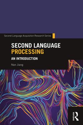 Second Language Processing: An Introduction