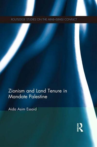 Zionism and Land Tenure in Mandate Palestine