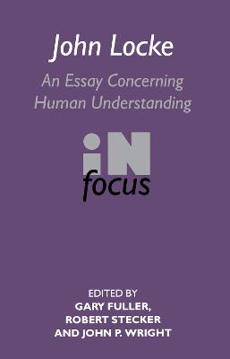 John Locke: En Essay Concerning Human Understanding in Focus