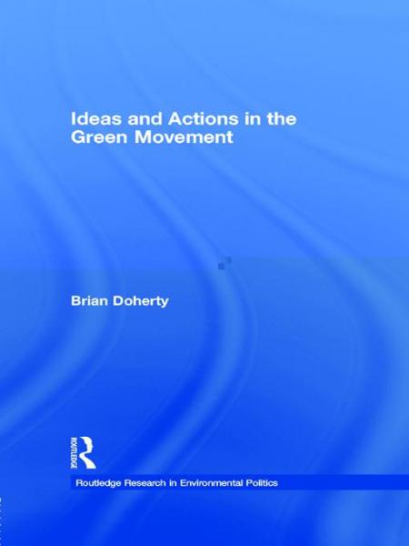 Ideas and Actions in the Green Movement