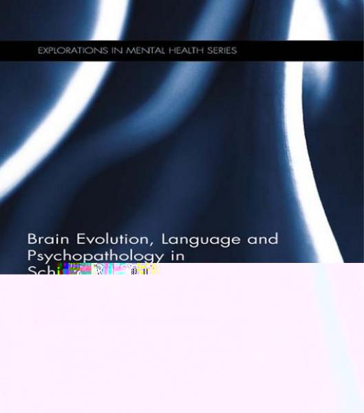 Brain Evolution, Language and Psychopathology in Schizophrenia
