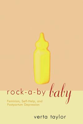 Rock-a-by Baby: Feminism, Self-Help and Postpartum Depression