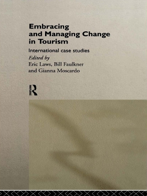 Embracing and Managing Change in Tourism: International Case Studies