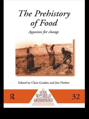 Prehistory of Food: Appetites for Change
