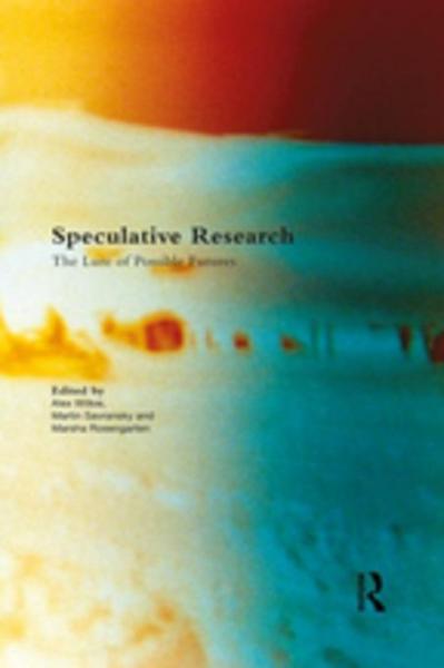 Speculative Research: The Lure of Possible Futures