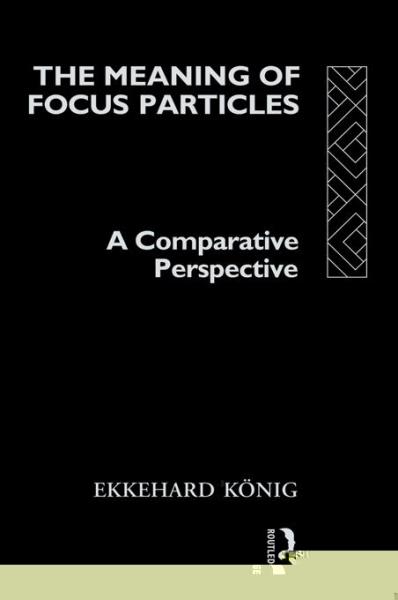 Meaning of Focus Particles: A Comparative Perspective
