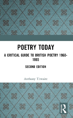 Poetry Today: A Critical Guide to British Poetry 1960-1995