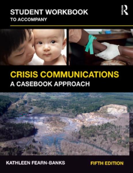 Student Workbook to Accompany Crisis Communications: A Casebook Approach