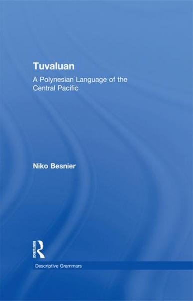 Tuvaluan: A Polynesian Language of the Central Pacific.