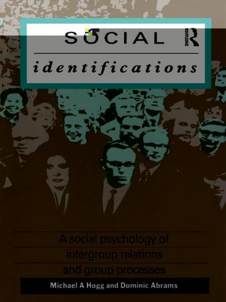 Social Identifications: A Social Psychology of Intergroup Relations and Group Processes