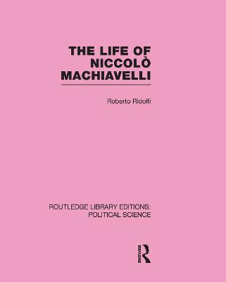 Life of Niccolo Machiavelli