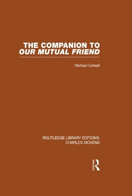 Companion to Our Mutual Friend (RLE Dickens): Routledge Library Editions: Charles Dickens Volume 4