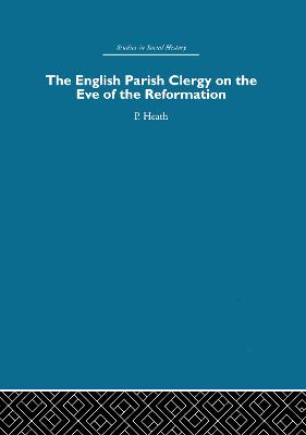 English Parish Clergy on the Eve of the Reformation