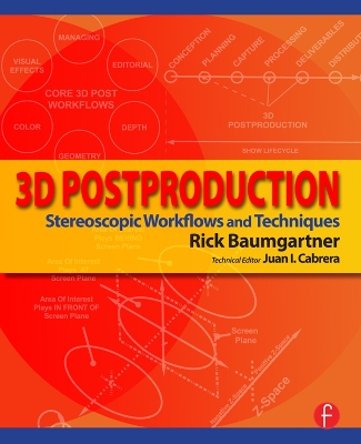 3D Postproduction: Stereoscopic Workflows and Techniques