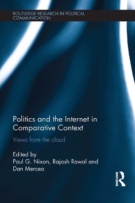 Politics and the Internet in Comparative Context: Views from the cloud