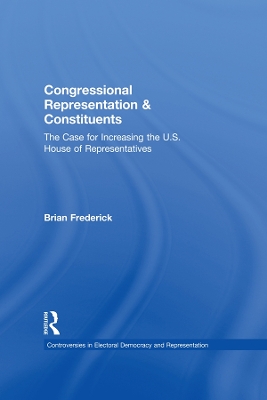 Congressional Representation & Constituents: The Case for Increasing the U.S. House of Representatives
