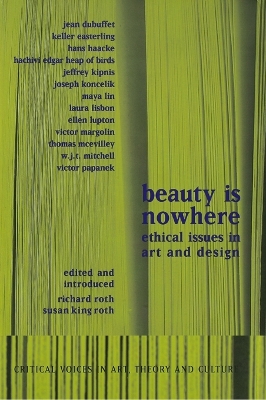 Beauty is Nowhere: Ethical Issues in Art and Design