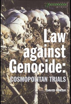 Law Against Genocide: Cosmopolitan Trials