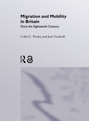 Migration And Mobility In Britain Since The Eighteenth Century