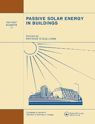Passive Solar Energy in Buildings: Watt Committee: report number 17