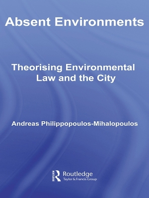 Absent Environments: Theorising Environmental Law and the City