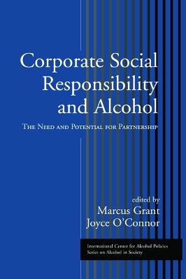 Corporate Social Responsibility and Alcohol: The Need and Potential for Partnership