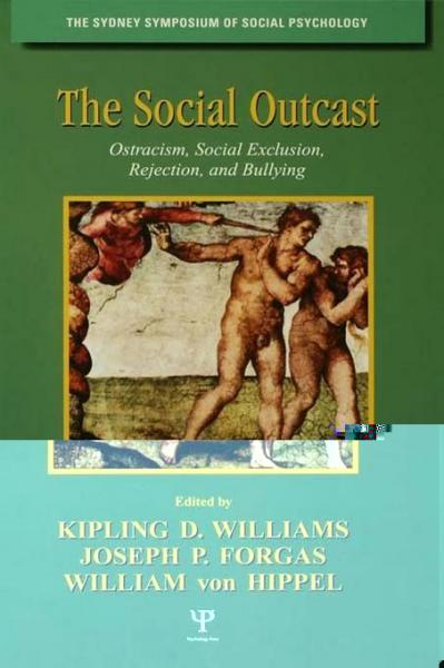 Social Outcast: Ostracism, Social Exclusion, Rejection, and Bullying