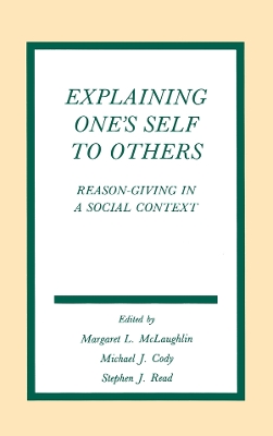 Explaining One's Self To Others: Reason-giving in A Social Context