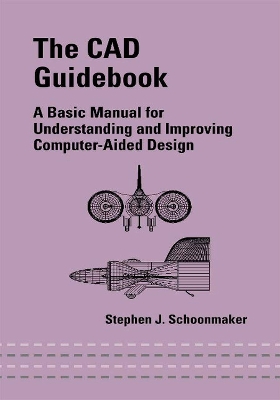 CAD Guidebook: A Basic Manual for Understanding and Improving Computer-Aided Design