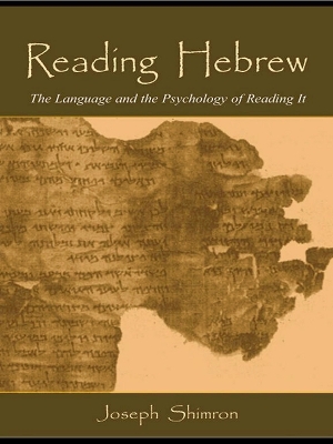 Reading Hebrew: The Language and the Psychology of Reading It