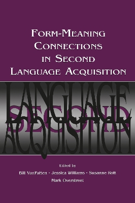 Form-Meaning Connections in Second Language Acquisition