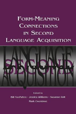 Form-Meaning Connections in Second Language Acquisition