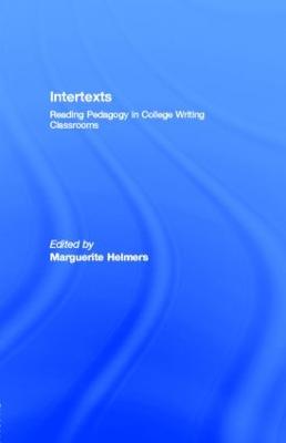 Intertexts: Reading Pedagogy in College Writing Classrooms