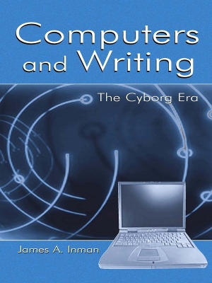 Computers and Writing: The Cyborg Era