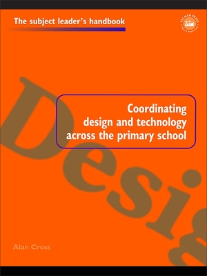 Coordinating Design and Technology Across the Primary School
