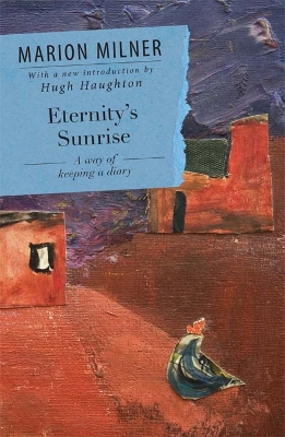 Eternity's Sunrise: A Way of Keeping a Diary