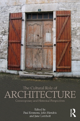 Cultural Role of Architecture: Contemporary and Historical Perspectives