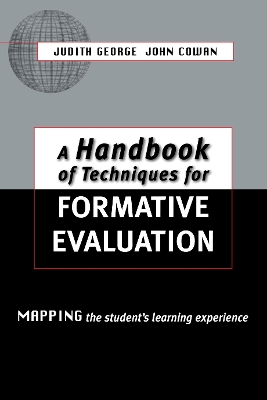 Handbook of Techniques for Formative Evaluation: Mapping the Students' Learning Experience