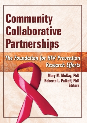 Community Collaborative Partnerships: The Foundation for HIV Prevention Research Efforts